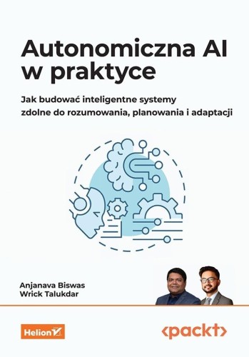 Autonomiczna AI w praktyce