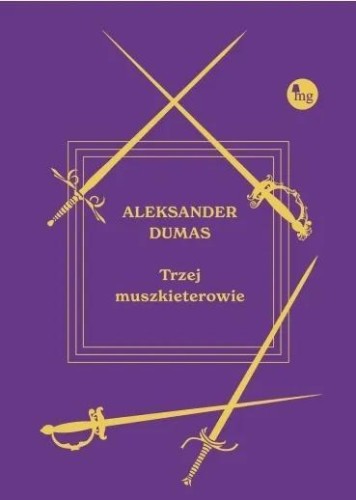 Trzej muszkieterowie, Aleksander Dumas