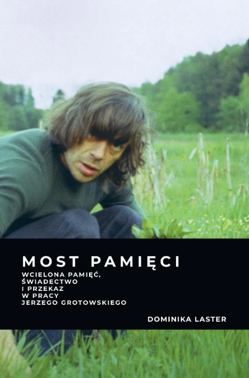 Most pamięci. Wcielona pamięć, świadectwo...