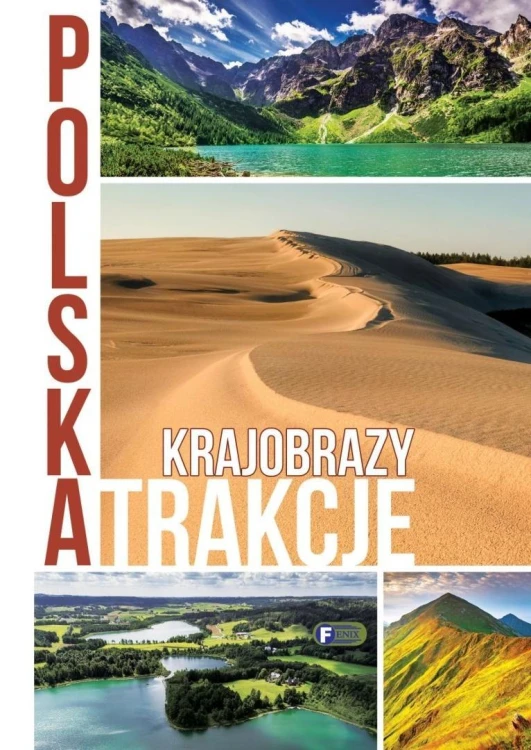 Polska. Atrakcje. Krajobrazy, praca zbiorowa