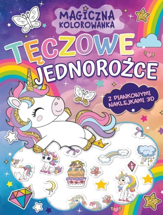 Magiczna kolorowanka. Tęczowe jednorożce