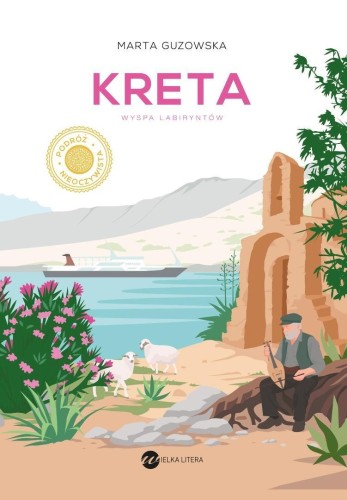 Kreta. Wyspa labiryntów, Marta Guzowska