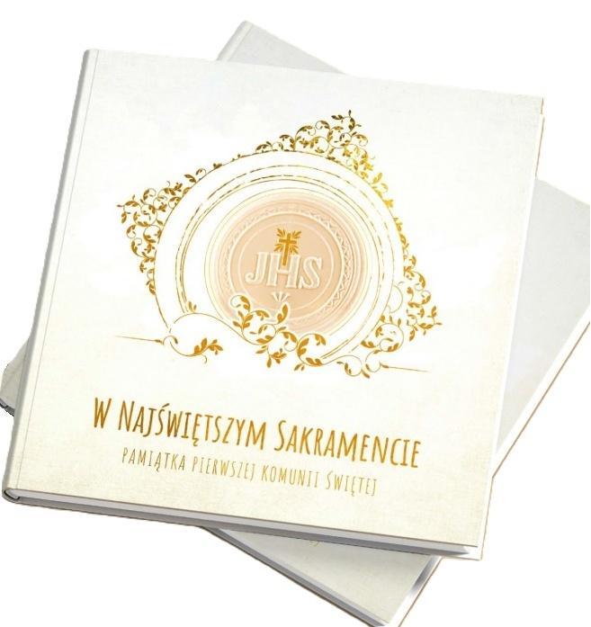 W Najświętszym Sakramencie. Pamiątka I Komunii Św.