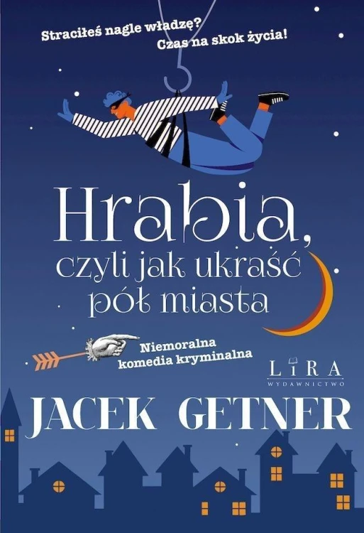 Hrabia, czyli jak ukraść pół miasta, Jacek Getner