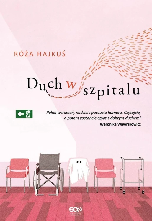 Duch w szpitalu, Róża Hajkuś
