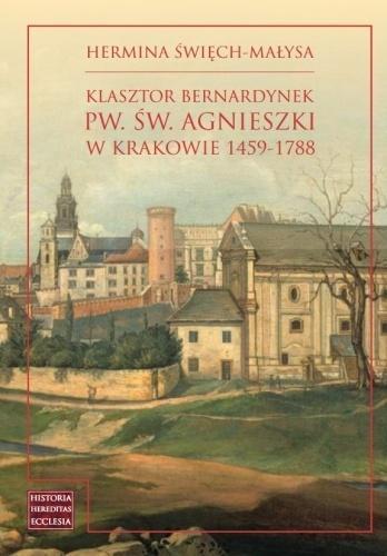 Klasztor bernardynek pw. św. Agnieszki w Krakowie