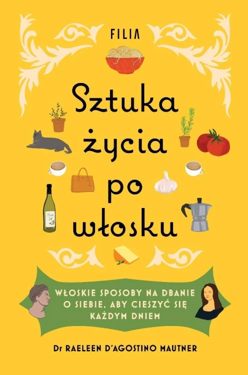 Sztuka życia po włosku, Raeleen D'Agostino-Mautner