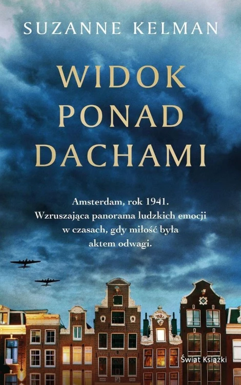 Widok ponad dachami, Suzanne Kelman
