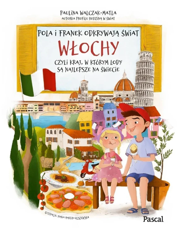 Pola i Franek odkrywają świat. Włochy, czyli...