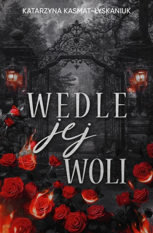 Wedle jej woli, Katarzyna Kasmat - Łyskaniuk