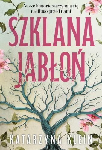 Szklana jabłoń, Katarzyna Klein