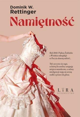 Namiętność, Dominik W. Rettinger