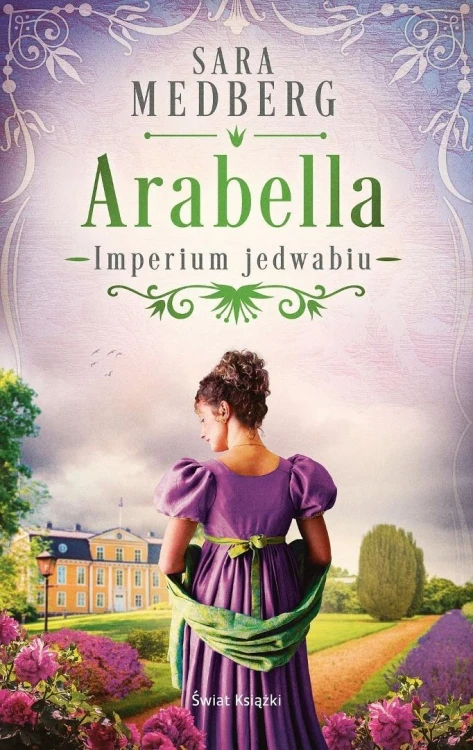 Imperium jedwabiu T.2 Arabella, Sara Medberg
