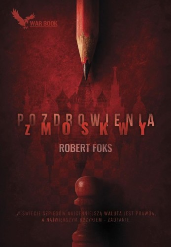Pozdrowienia z Moskwy, Robert Foks