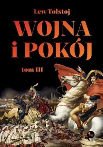 Wojna i pokój T.3, Tołstoj Lew