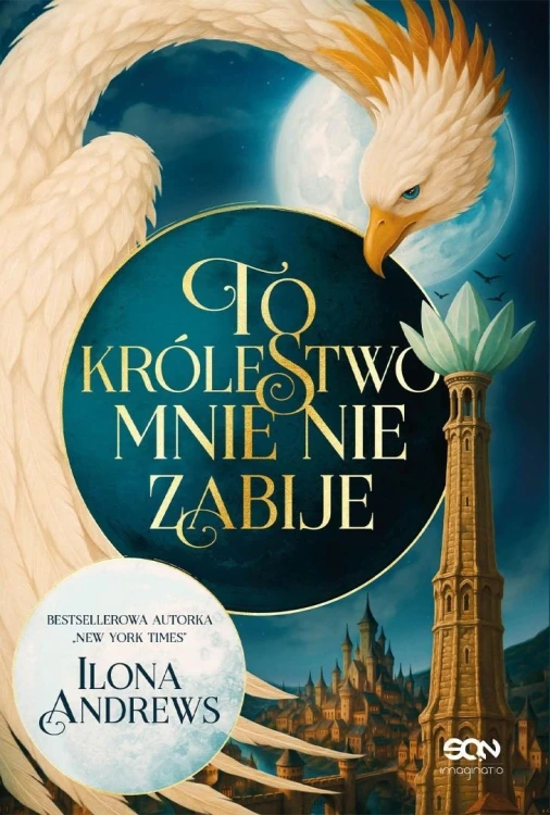 To królestwo mnie nie zabije, Ilona Andrews