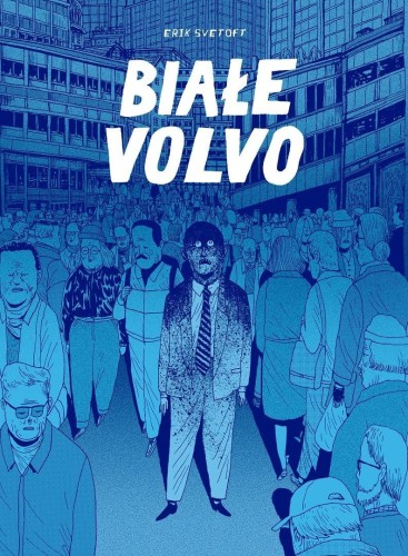 Białe Volvo, Erik Svetoft