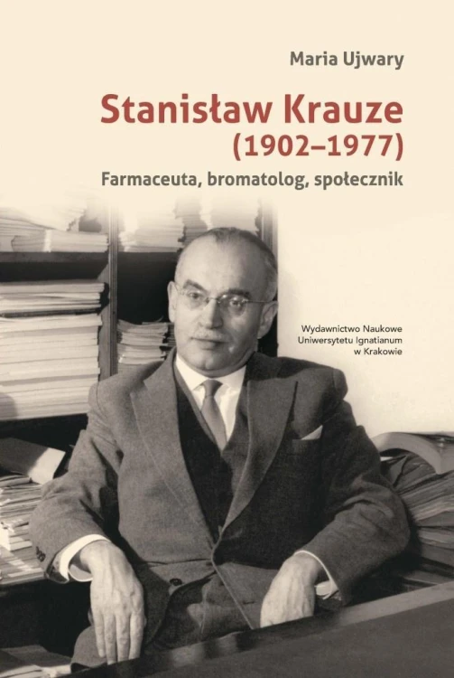 Stanisław Krauze (1902-1977). Farmaceuta...