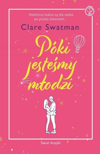 Póki jesteśmy młodzi, Clare Swatman