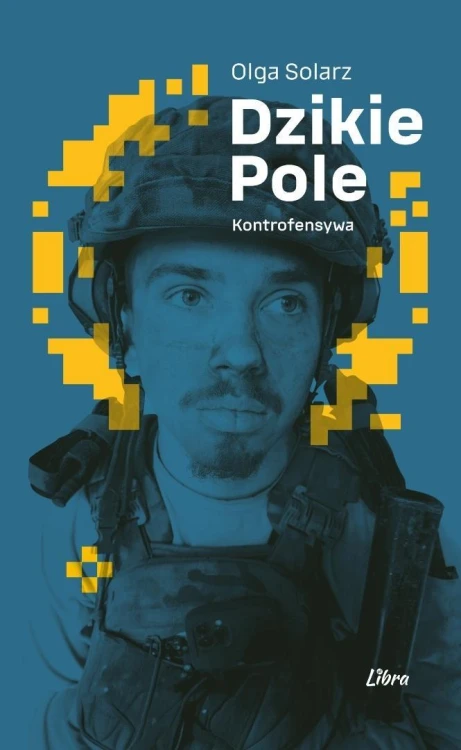 Dzikie Pole. Kontrofensywa, Olga Solarz