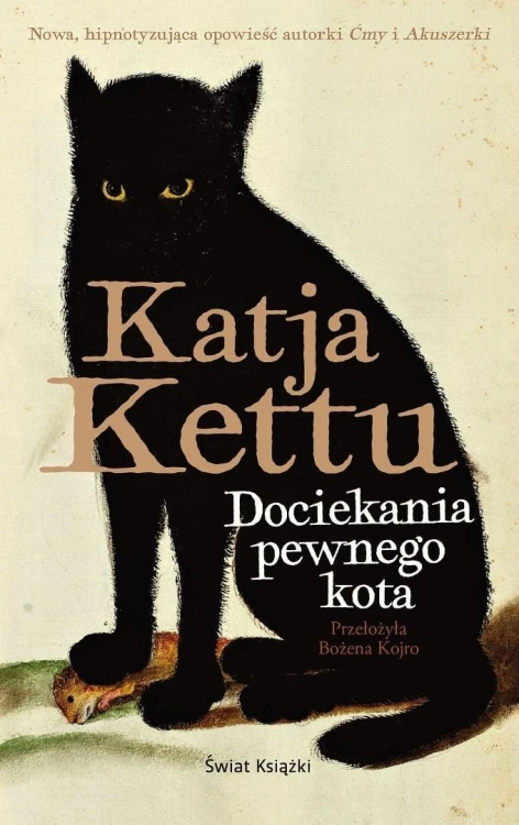 Dociekania pewnego kota, Katja Kettu