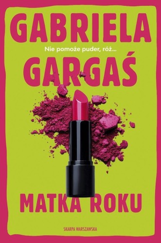 Matka roku, Gabriela Gargaś
