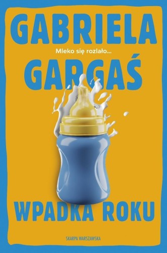 Wpadka roku, Gabriela Gargaś