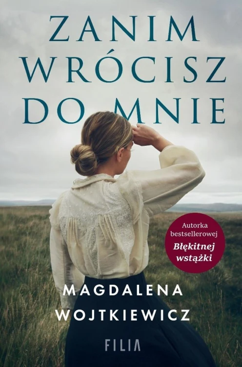 Zanim wrócisz do mnie, Magdalena Wojtkiewicz