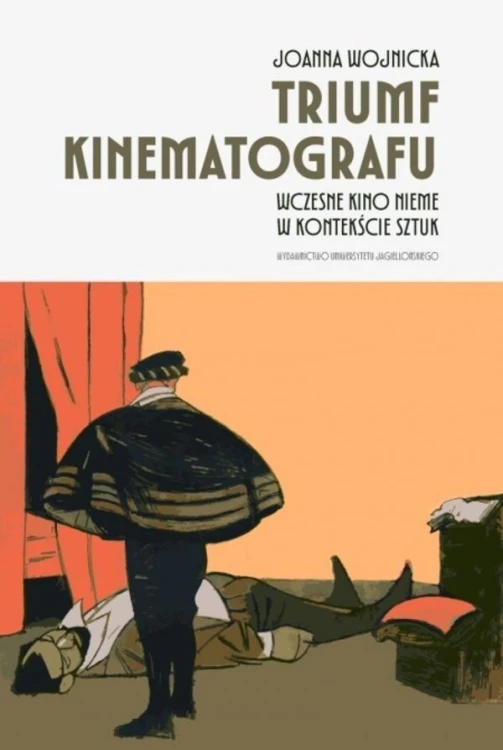 Triumf kinematografu. Wczesne kino nieme..