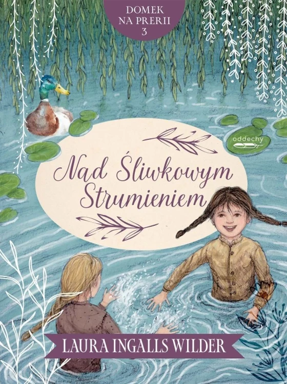 Domek na prerii T.3 Nad Śliwkowym Strumieniem