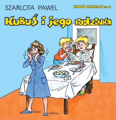 Kubuś Piekielny T.4 Kubuś i jego rodzinka