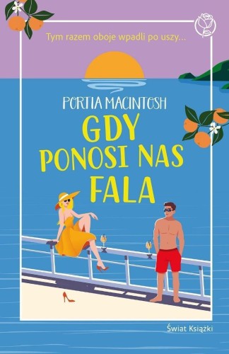 Gdy ponosi nas fala, Portia MacIntosh