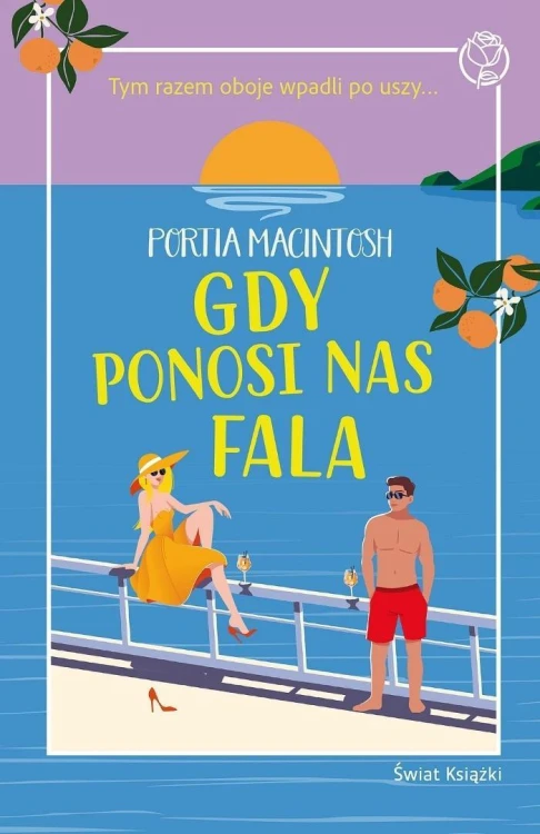 Gdy ponosi nas fala, Portia MacIntosh