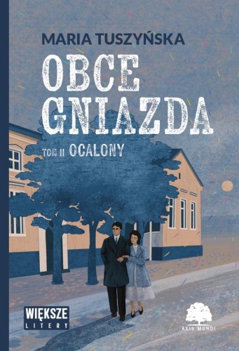 Obce gniazda T.2 Ocalony DL, Maria Tuszyńska