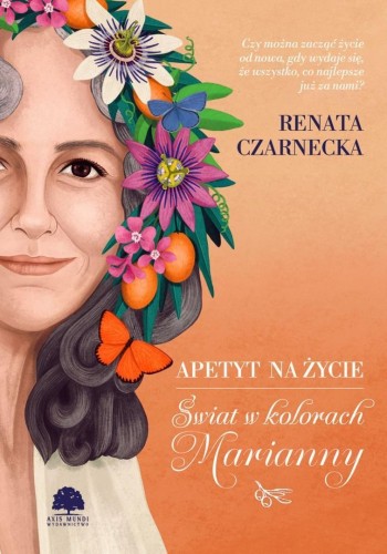 Apetyt na życie. Świat w kolorach Marianny