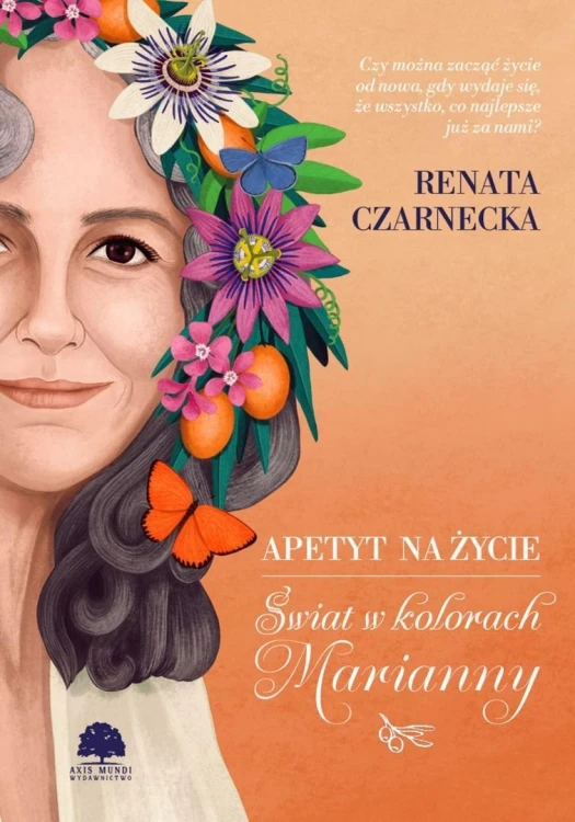 Apetyt na życie. Świat w kolorach Marianny