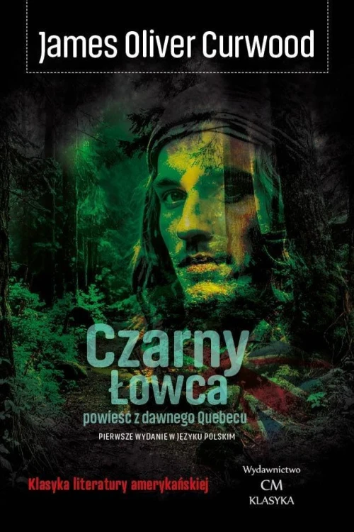 Czarny Łowca. Powieść z dawnego Quebecu