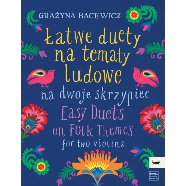 Łatwe duety na tematy ludowe na dwoje skrzypiec