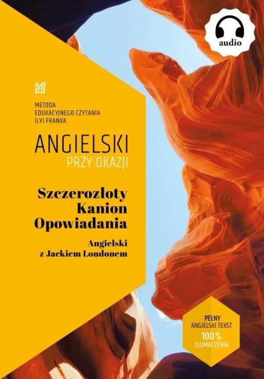 Szczerozłoty Kanion. Opowiadania. Angielski...