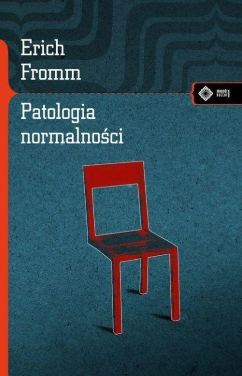 Patologia normalności. Przyczynek do nauki...