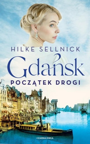 Gdańsk T.1 Początek drogi, Hilke Sellnick