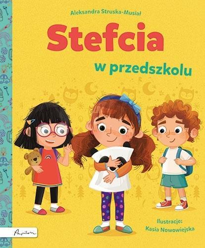 Stefcia w przedszkolu, Aleksandra Struska-musiał