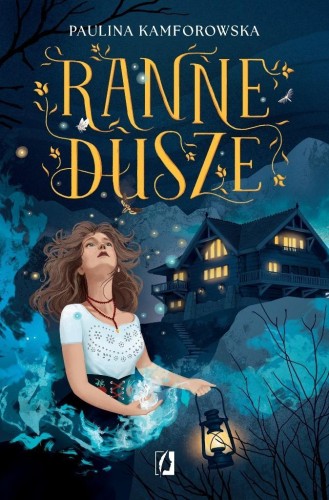 Ranne dusze, Paulina Kamforowska