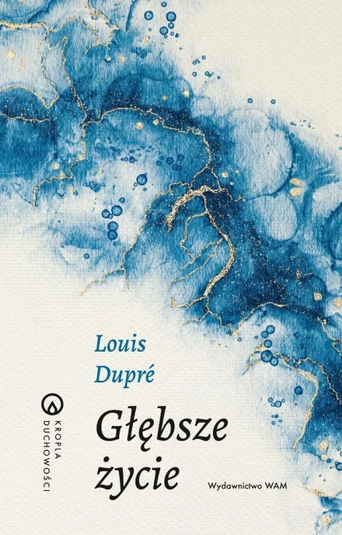 Głębsze życie, Louis Dupre