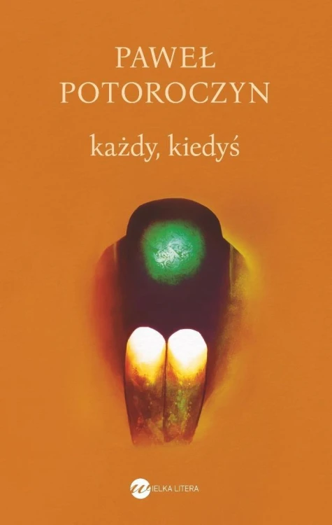 Każdy, kiedyś, Paweł Potoroczyn