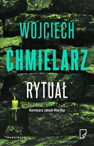 Jakub Mortka T.7 Rytuał, Wojciech Chmielarz