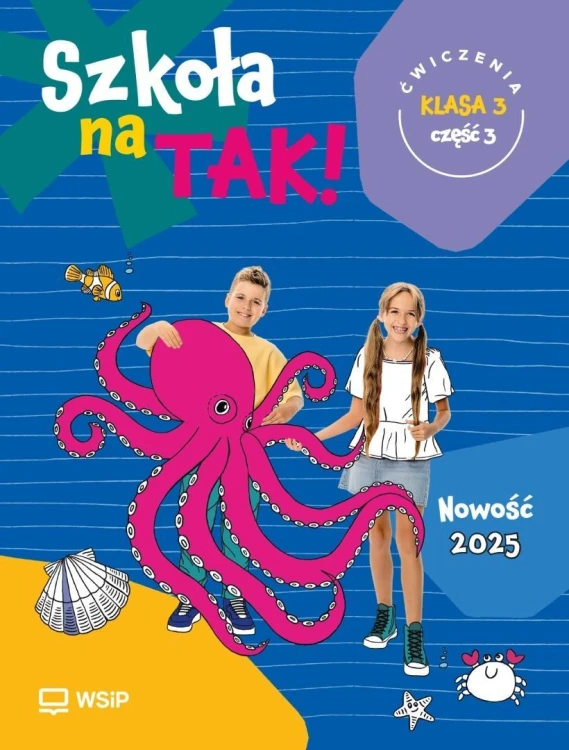 Szkoła na tak SP 3 ćwiczenia cz.3, praca zbiorowa