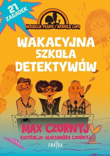 Heraklia Płaro i Arnold Lupę T.2. Wakacyjna szkoła
