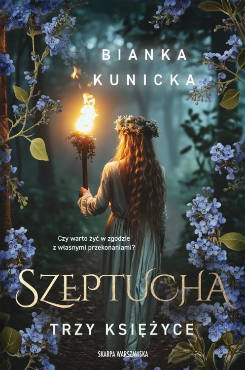 Szeptucha. Trzy księżyce, Bianka Kunicka