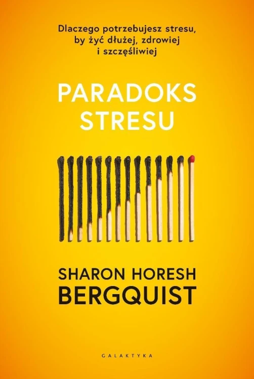 Paradoks stresu. Dlaczego potrzebujesz stresu...